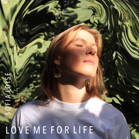 love me for life | Boomplay Music