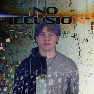 NO ILLUSION lyrics | Boomplay Music