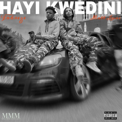 Hayi Kwedini ft. Matt Levai | Boomplay Music
