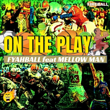 On The Play ft. Mellow Man