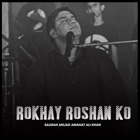 Rokhay Roshan Ko | Boomplay Music