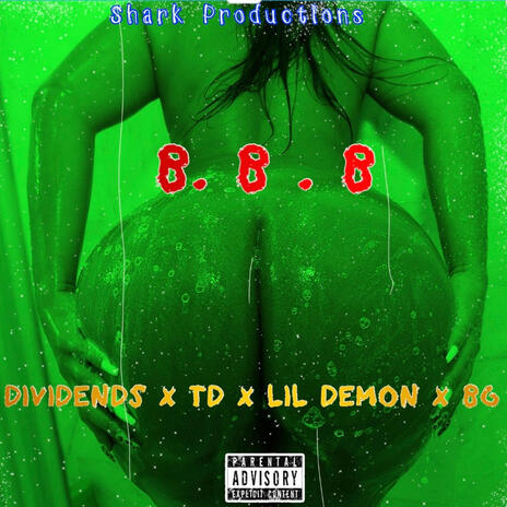 B.B.B ft. Dividends, Lil Demon & BG | Boomplay Music