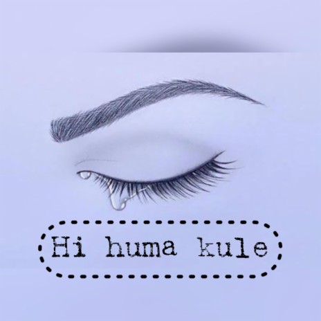 Hi huma kule ft. Papavee & Zingo7