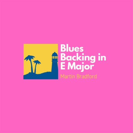 Blues Backing In E Major | Boomplay Music