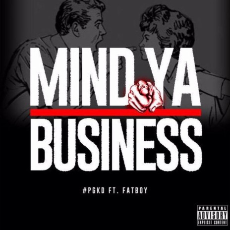 Mind Ya Business ft. Fatboy SSE | Boomplay Music