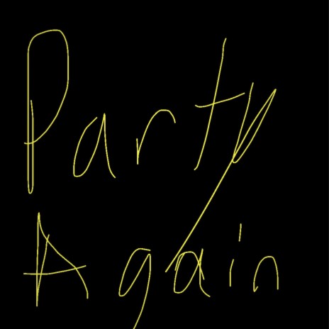 Party again | Boomplay Music