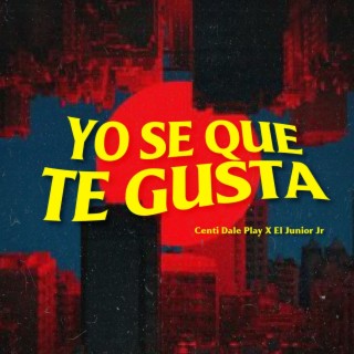 Yo se que te Gusta