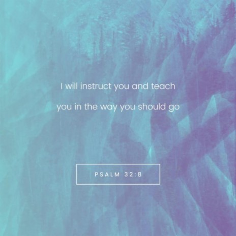 Psalm 32:8 | Boomplay Music