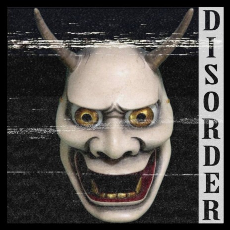 Disorder | Boomplay Music