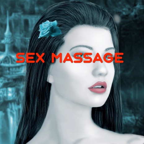 Sex Massage ft. Blkswn & KAIADO