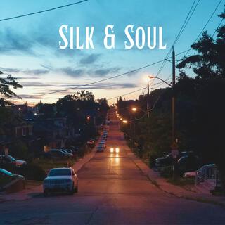 Silk & Soul