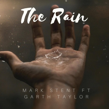The Rain ft. Garth Taylor | Boomplay Music
