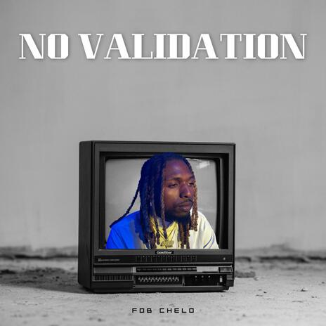 No Validation | Boomplay Music