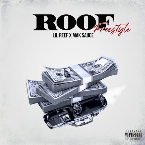 Roof Freestyle ft. Lil Reef | Boomplay Music