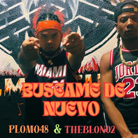 BUSCAME DE NUEVO (PLOMO48 & THEBLON02) | Boomplay Music