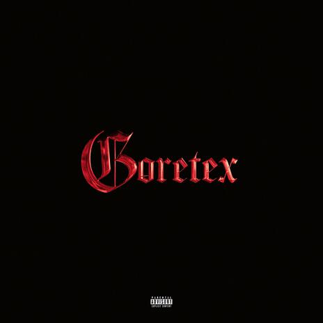 goretex | Boomplay Music