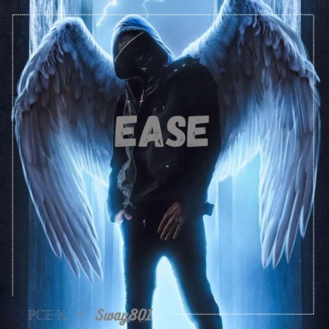 Ease ft. Sway801 | Boomplay Music