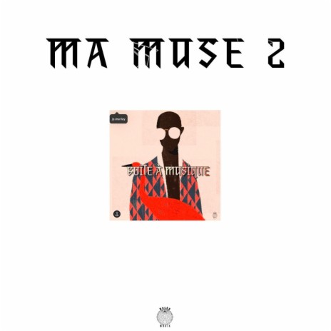 Ma Muse 2 | Boomplay Music