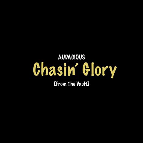 Chasin' Glory | Boomplay Music