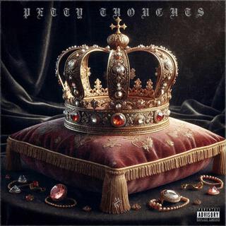 Petty Thoughts lyrics | Boomplay Music