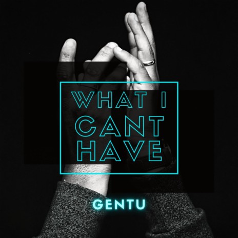 What I Can't Have | Boomplay Music