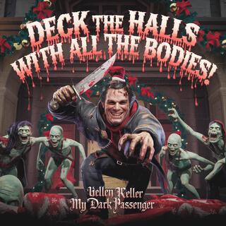 Deck The Halls with All The Bodies lyrics | Boomplay Music