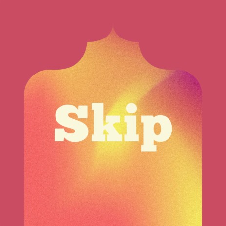 Skip