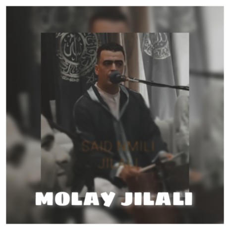 Molay Jilali ft. Said Nmili | Boomplay Music
