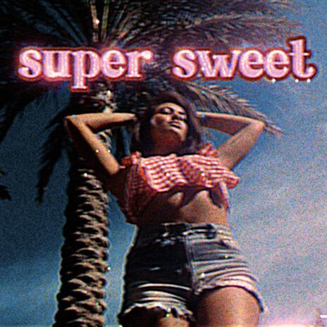 super sweet | Boomplay Music