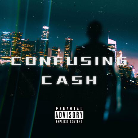 Confusing Cash ft. RealNameDarius | Boomplay Music