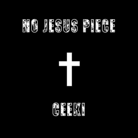 No Jesus Piece ft. Cole The VII | Boomplay Music