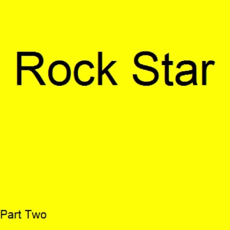 Rock Star (Part Two) | Boomplay Music