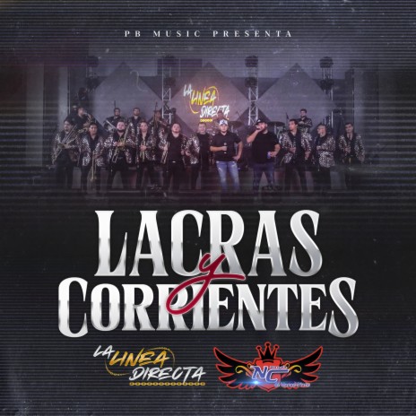 Lacras Y Corrientes ft. Banda NC De Manuel Diarte | Boomplay Music