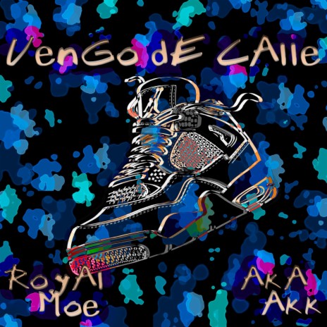 VENGO DE CALLE ft. Aka AKK | Boomplay Music