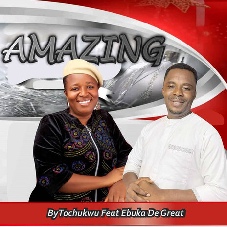 Amazing ft. Ebuka De Great | Boomplay Music