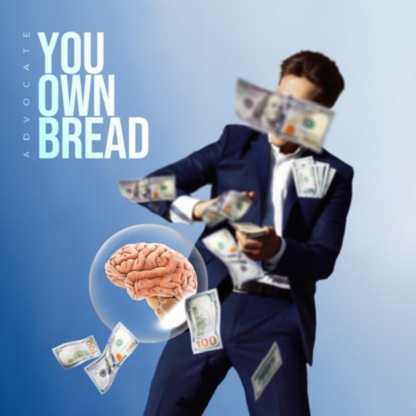 You Own Bread | Boomplay Music
