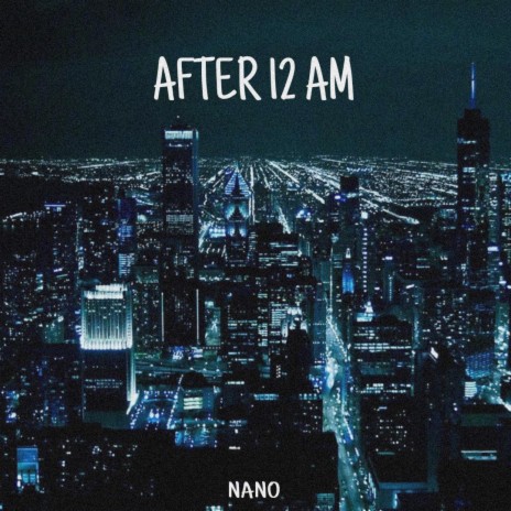 After 12 AM | Boomplay Music