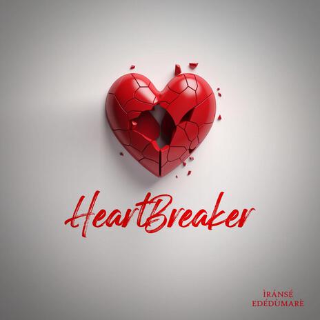 HeartBreaker | Boomplay Music