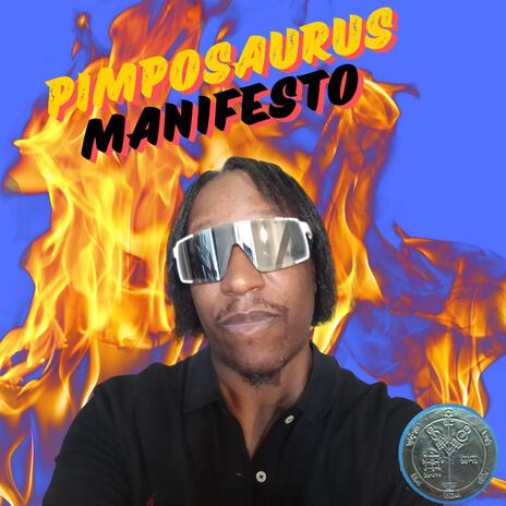 PIMPOSAURUS MANIFESTO | Boomplay Music