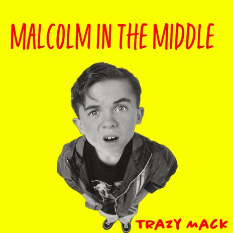 Malcolm in the Middle | Boomplay Music