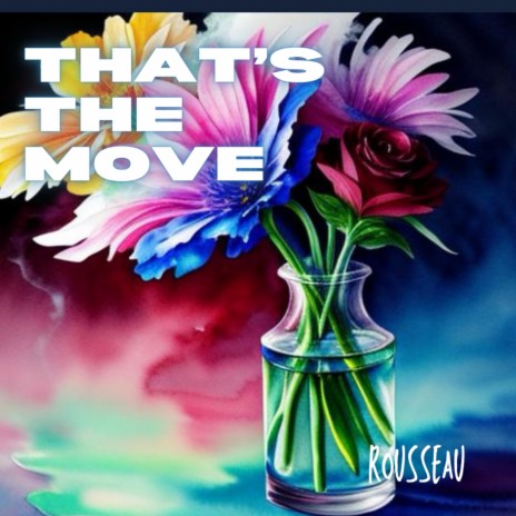 That’s The Move | Boomplay Music