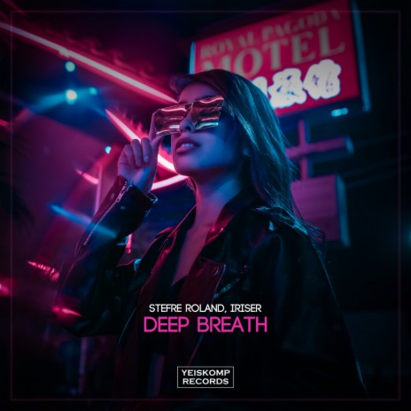 Deep Breath ft. Iriser | Boomplay Music