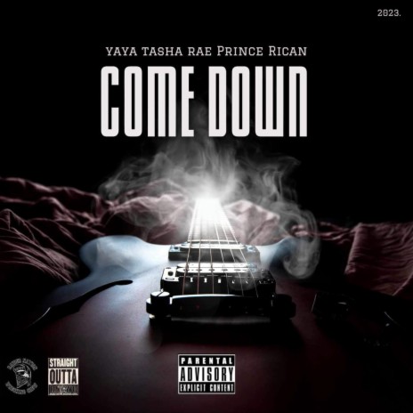 Come Down ft. Prince Rican Tasha Rae | Boomplay Music