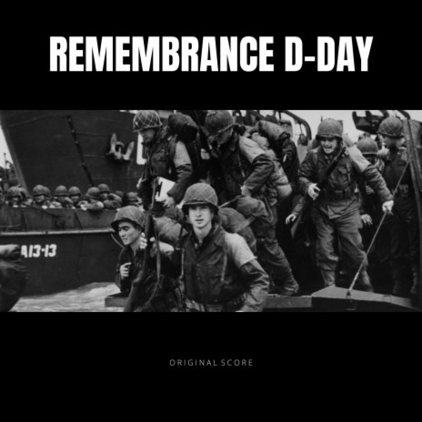 Remembrance D-Day | Boomplay Music