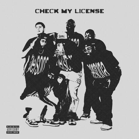 CHECK MY LICENSE ft. CLUB INDGO | Boomplay Music