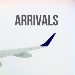 Arrivals