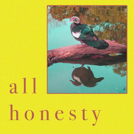 all honesty | Boomplay Music