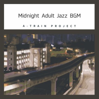 Midnight Adult Jazz Bgm