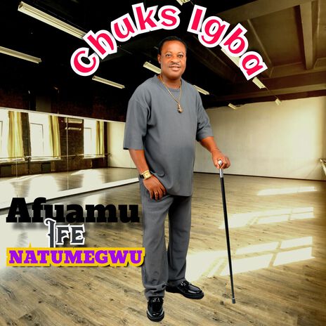 Afuamu Ife Natumegwu | Boomplay Music