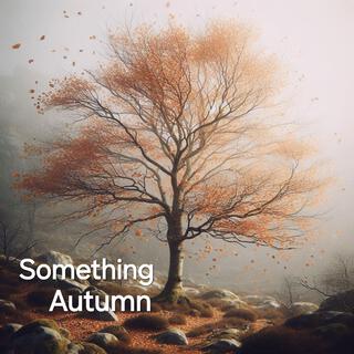 Something Autumn